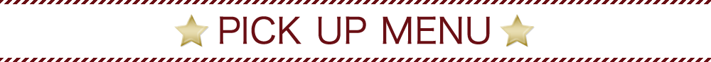 PICK UP MENU